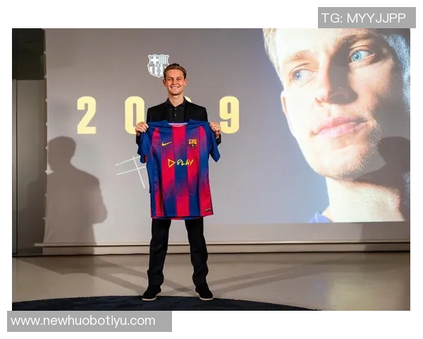 德容与巴萨续约至2029年剩余手续预计未来几天完成