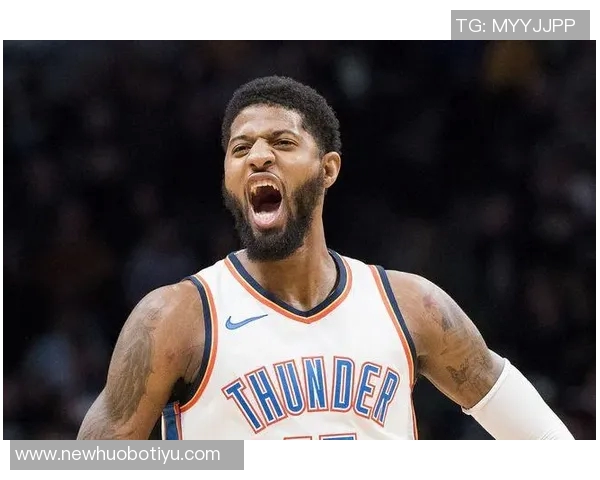 快船争冠之路艰难雷霆逆袭喜迎状元乔治价值愈发凸显 快船争冠之路艰难雷霆逆袭喜迎状元乔治价值愈发凸显